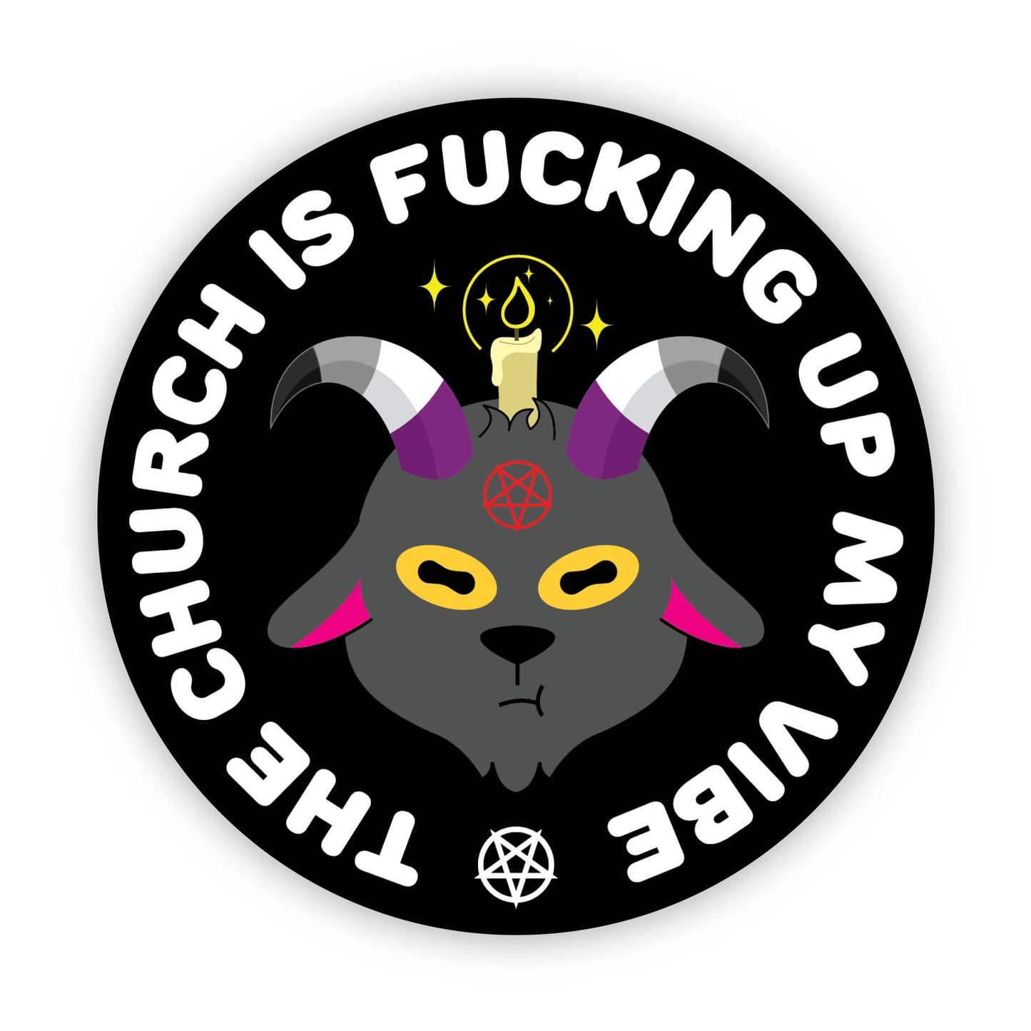 Church is Fucking Up My Vibe - 3" Sticker