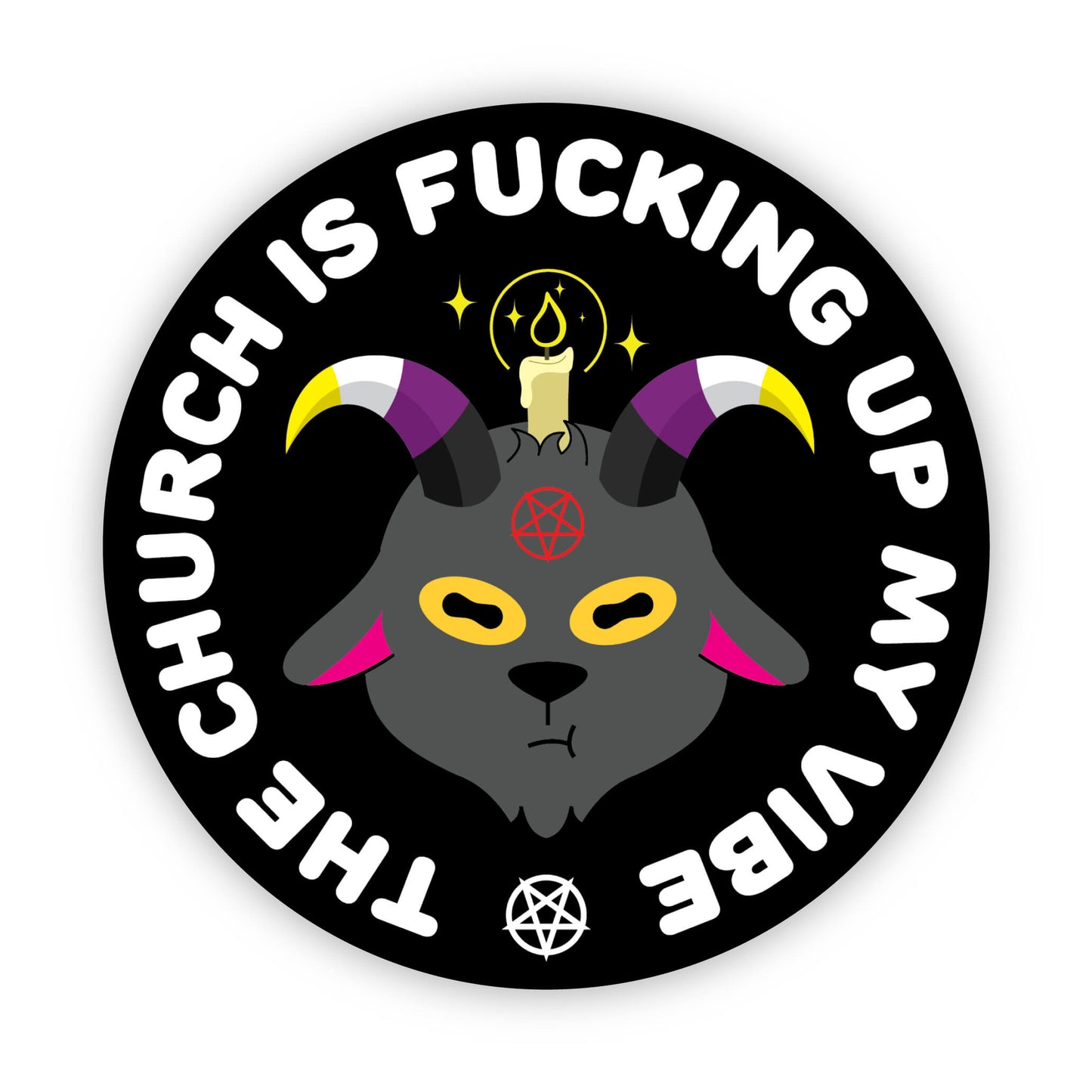 Church is Fucking Up My Vibe - 3" Sticker