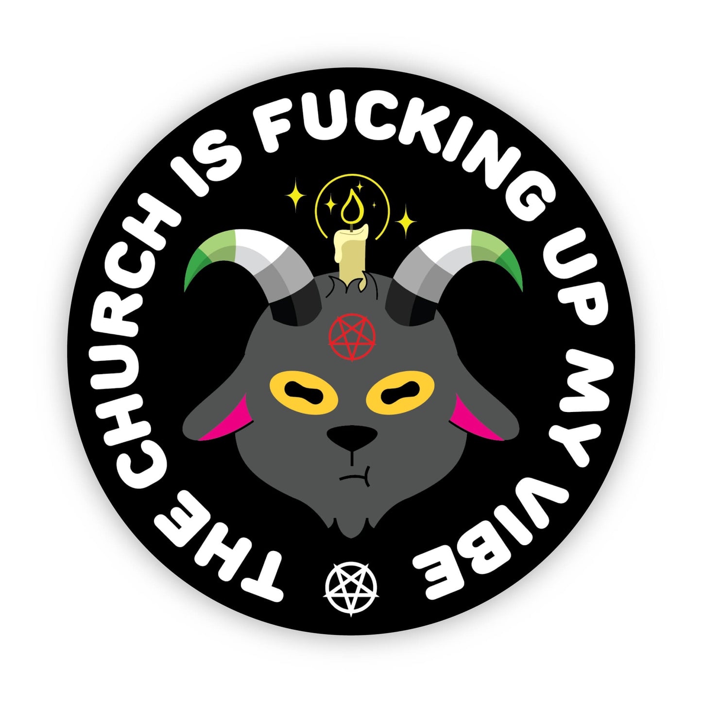 Church is Fucking Up My Vibe - 3" Sticker